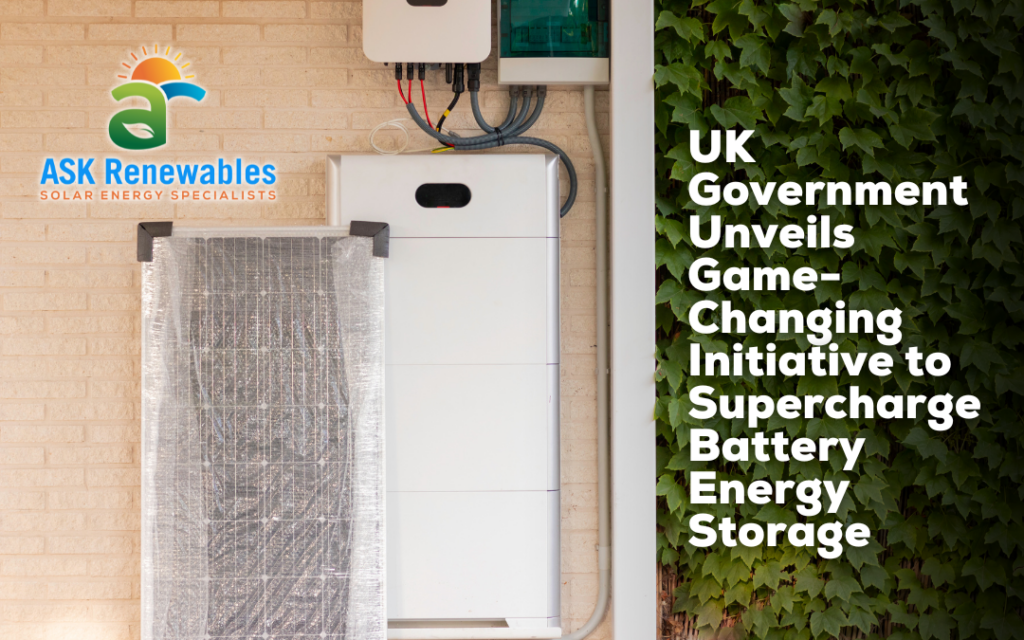 UK Government Unveils Game-Changing Initiative to Supercharge Battery Energy Storage